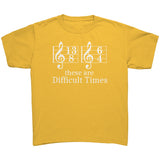 Difficult Times Treble Most Colors