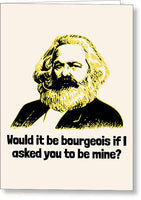 Karl Marx Greeting Card - Funny Marxist Cards - Marxism Greeting Cards - Communist - Bourgeois - Greeting Card