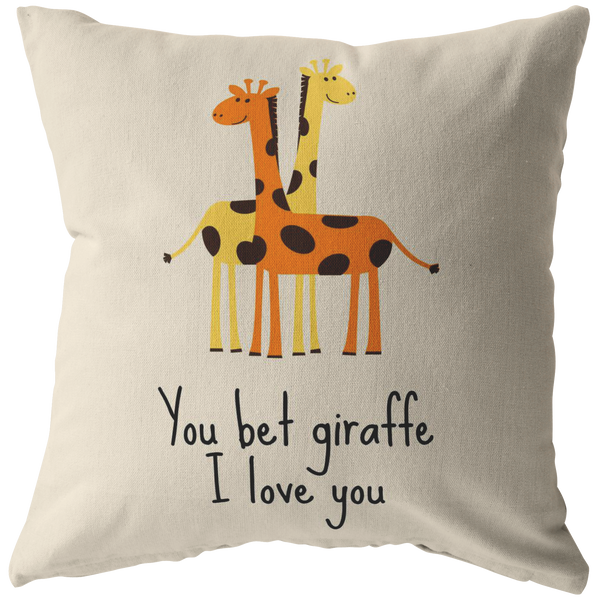 Cute Romantic Boyfriend Gift - Cute Giraffe Pillow - Valentine Gift - Birthday gift for Boyfriend - You Bet Giraffe I Love You