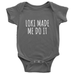 Cute Viking Baby One-Piece - Funny Pagan Baby Shirt - Loki Made Me Do It - Baby Gift Idea - Many Colors And Sizes Available - All Cotton