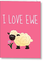 Cute Sheep Card - Valentine's Day Card - Adorable Sheep Valentine - I Love Ewe - Anniversary Card - Greeting Card