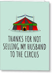 Funny Mother-in-law Card - Mother In Law Card - Mother's Day - Selling My Husband To The Circus - Greeting Card