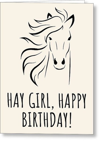 Horse Lover Birthday Card - Equestrian Birthday Card - Funny Horse Birthday Card - Hay Girl - Greeting Card