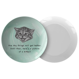 Adorable Kitten Plate - Cute Motivational Gift Idea - Inspirational Plate - Cat Lover Birthday Gift - Here's A Picture Of A Kitten