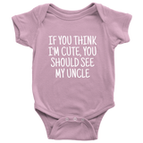 Cute Baby One-Piece - Funny Baby Shirt - You Should See Mu Uncle - Custom Text Available - Many Sizes And Colors - Baby Shower Gift