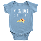 Cute Baby One-Piece- Pizza Baby Shirt - Baby Gift - When Do I Get To Eat Pizza - First Birthday or Baby Shower Present - Many Sizes And Colors