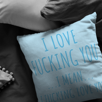 custom order i love fucking you pillow blue