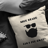 Funny Beard Gift - Beard Throw Pillow - Bearded Boyfriend Gift - Sexy Husband Present - Valentine's Day - Nice Beard - Birthday Gift