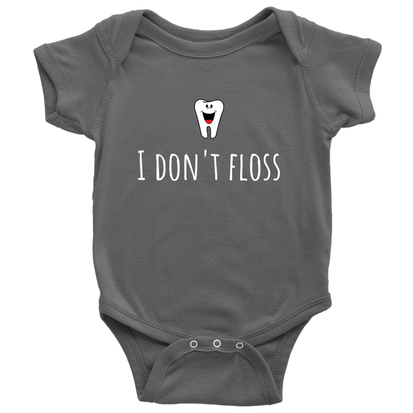 Cute Dentist Baby Shirt - Adorable Baby One-Piece - I Don't Floss - Dentist's Baby Present - Baby Shower, First Birthday - All Cotton