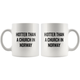 custom order - hotter than a church in norway