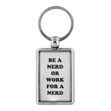 Nerd Keychain - Be A Nerd