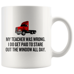 Trucker Coffee Mug - Stare Out The Window All Day