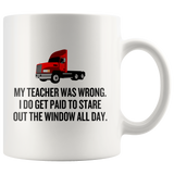 Trucker Coffee Mug - Stare Out The Window All Day