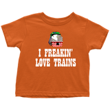 Train Toddler Shirt - Railfan Toddler Tee - Locomotive Toddler Shirt - I Freaking Love Trains - Birthday Gift