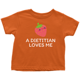 Dietitian Toddler Shirt - Dietitian Toddler Gift - Cute Toddler Tee - A Dietitian Loves Me - Birthday Gift Idea