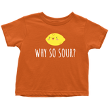 Funny Toddler Shirt - Cute Lemon Toddler Tee - Dietitian Toddler Gift - Baby Shower Gift - Birthday Gift - Why So Sour