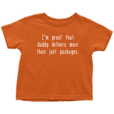 Mailman Toddler Shirt - Postal Worker Toddler Tee - Postman - Daddy Delivers More Than Just Packages - Toddler Birthday Gift - Cotton
