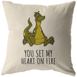 Cute Dragon Throw Pillow - Romantic Boyfriend or Girlfriend Gift - You Set My Heart On Fire - Valentine or Birthday Present