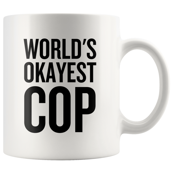 Policeman Coffee Mug - World's Okayest Cop