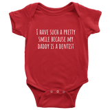 Cute Baby One-Piece - Dentist Baby Shirt - Because My Daddy Is A Dentist - Baby Shower Or First Birthday Gift - Many Sizes And Colors Available
