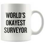 custom order - surveyor mug - world's okayest surveyor