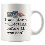 Stamp Collecting Before It Was Cool - 11oz Ceramic Mug