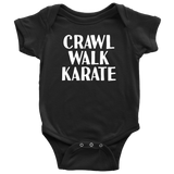 Martial Arts Baby Bodysuit - Karate Baby One-piece - Crawl Walk Karate - Baby Shower Gift - Many Sizes And Colors