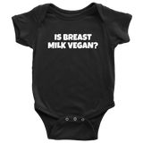 Funny Baby Vegan One-piece - Vegan Baby Clothes - Is Breast Milk Vegan - Cute vegan Bodysuit - Baby Shower Gift Idea - Many Sizes and Colors