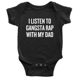 Funny Baby One-piece - Hip Hop Baby Clothes - Gangsta Rap With My Dad - Baby Shower, First Birthday - Baby Rapper - All Cotton