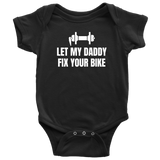 Bicycle Mechanic Baby Bodysuit - Bike Mechanic Baby Shirt - Baby One-piece - Let My Daddy Fix Your Bike - Baby Shower Gift Idea