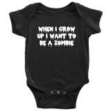Halloween Baby Bodysuit - Zombie Baby Shirt - Cute Halloween Baby Gift - Creepy Baby One-piece - Many Sizes And Colors - Want To Be A Zombie