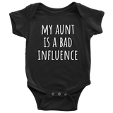 Funny Baby One-Piece - Cute Baby Shirt - Baby Gift From Aunt - My Aunt Is A Bad Influence - Many Sizes And Colors Available - Funny Bodysuit