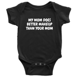 Cute Baby One-piece - Makeup Artist Baby Shirt - Makeup Baby Bodysuit - My Mom Does Better Makeup - Many Sizes And Colors - Baby Present