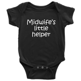 Midwife Baby Bodysuit - Cute Midwife baby One-piece - Midwife's Little Helper - Many Sizes And Colors - All Cotton
