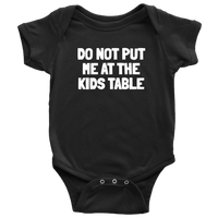 Funny Thanksgiving Baby Bodysuit - Do Not Put Me At The Kids Table - Thanksgiving Baby One-piece - Cute Thanksgiving Baby Gift