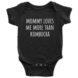 Kombucha Baby One-piece - Kombucha Lovers Baby Shirt - Mommy Loves Me More Than Kombucha - Many Sizes And Colors Available - All Cotton