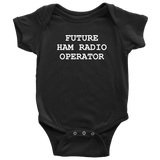 Ham Radio Baby One-piece - Amateur Radio Baby Bodysuit - Funny Ham Radio Baby Gift - Future Ham Radio Operator