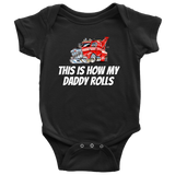 Wrecker Driver Baby Shirt - Tow Truck Baby One-piece - This Is How My Daddy Rolls - Baby Shower Or First Birthday - Many Sizes And Colors
