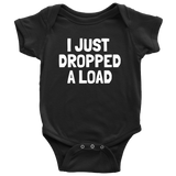 Funny Trucker Baby One-piece - Truck Driver Baby Bodysuit - I Just Dropped a Load - Baby Shower or Birthday Gift - Many Sizes And Colors