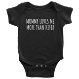 Funny Baby Bodysuit - Kefir Baby One-piece - Kefir Lover Baby Gift - Mommy Loves Me More Than Kefir - Many Sizes And Colors