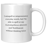 Anthropologist Gift Idea - Funny Anthropology Mug - Anthropology Nerd - Without Thinking Twice - 11oz
