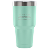 Therapist Gift - Therapist Vacuum Tumbler - Funny Therapist Gifts - Psychologist Gift - Said No Therapist Ever