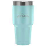 Therapist Gift - Therapist Vacuum Tumbler - Funny Therapist Gifts - Psychologist Gift - Said No Therapist Ever
