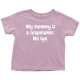 Cute Toddler Shirt - Soapmaking Toddler Tee - My Mommy Is A Soapmaker - Birthday Gift
