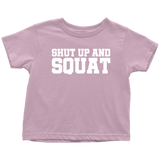 Personal Trainer Toddler Shirt - Shut Up And Squat - Cute Fitness Toddler Tee - Fitness instructor Toddler - Birthday Gift - All Cotton