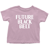 Martial Arts Toddler Shirt - Karate Toddler Tee - Toddler Birthday Gift - Future Black Belt - Many Sizes And Colors - All Cotton