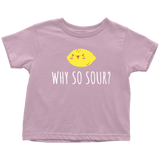 Funny Toddler Shirt - Cute Lemon Toddler Tee - Dietitian Toddler Gift - Baby Shower Gift - Birthday Gift - Why So Sour