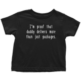 Mailman Toddler Shirt - Postal Worker Toddler Tee - Postman - Daddy Delivers More Than Just Packages - Toddler Birthday Gift - Cotton