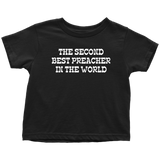 Cute Preacher Toddler Shirt - Gift For Preacher or Minister Toddler - Second Best Preacher - Toddler Tee - Birthday Gift