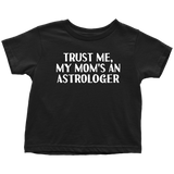Astrology Toddler Shirt - Astrologer Toddler Tee - My Mom's An Astrologer - Birthday Gift For Astrologer's Kid - Many Sizes And Colors